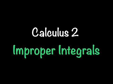 Calculus 2: Improper Integrals (Video #7) | Math with Professor V