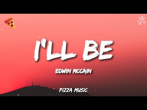 Edwin McCain - I'll Be (Lyrics)