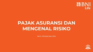 Thumbnail #WEBINAR : PAJAK ASURANSI DAN MENGENAIL RISIKO