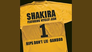 Hips Don&#39;t Lie - Bamboo