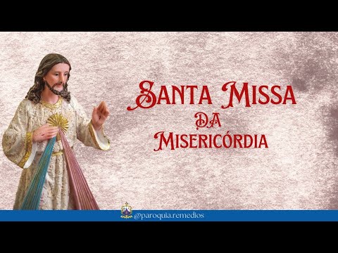 Santa Missa Da Misericórdia