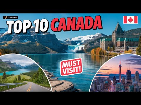 Top 10 Best Places to Visit in Canada | Must-See Travel Destinations! | Magical Places in Canada