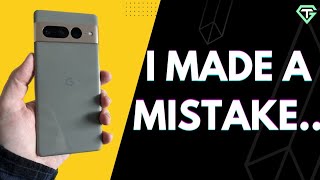 Buying The Pixel 7 Pro Was A Mistake...