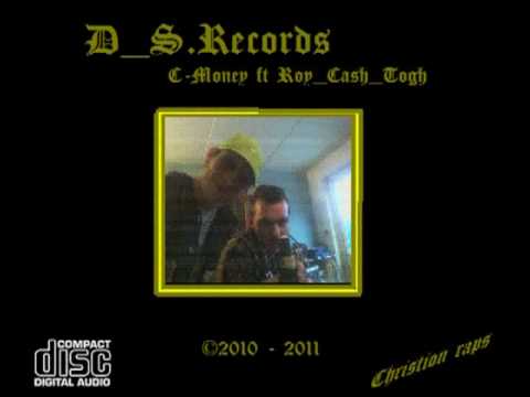 D_S.Records Production C-MoneY ft Roy_Cash_Togh = (C-MoneY DEMO)