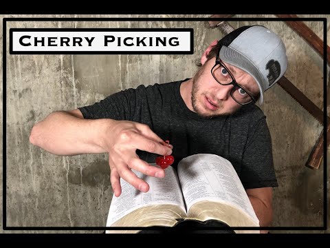 DON'T DO IT! Cherry Picking Gods Word.