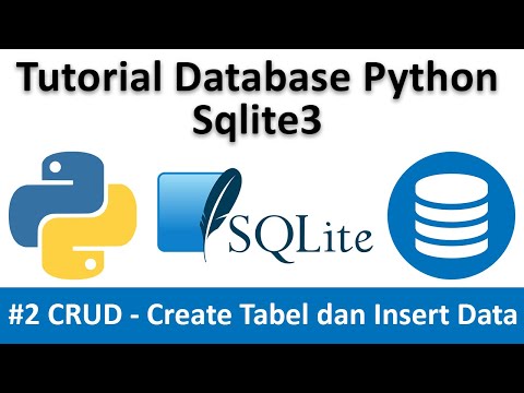 Tutorial Membuat Database Python Menggunakan Sqlite3 || #2 CRUD ...
