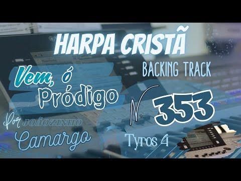 Vem, ó Pródigo (353) Playback - Harpa Cristã - Por Joãozinho Camargo (On Yamaha Tyros 4)