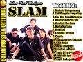 SLAM - ZAMANI -  TOP LAGU -Pilihan Lagu Slow Rock Terbaik -  FULL ALBUM -  HQ Audio!!!