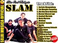 SLAM ZAMANI TOP LAGU Pilihan Lagu Slow Rock Terbaik FULL ALBUM HQ Audio