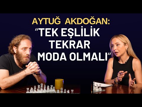 Aytuğ Akdoğan: '' Tek Eşlilik Tekrar Moda olmalı'' / Kafamın İçi 6. Bölüm