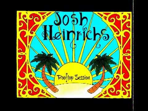 "Wrapped Up" Josh Heinrichs (Rooftop Session EP) 2013