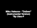 Utsu-P - Daiben (Instrumental) 