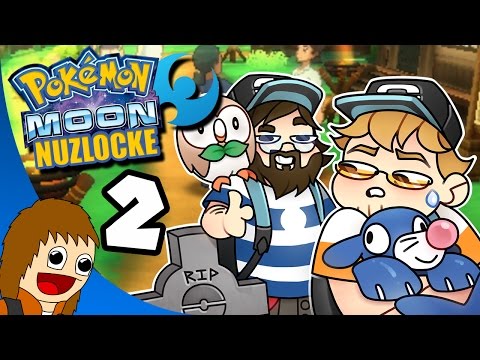 Pokemon Moon Nuzlocke: Well, That Was Fast - Part 2 (w/ Druox)