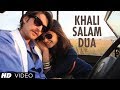 Khali Salam Dua Full Video Song Shortcut Romeo Neil Puja Gupta