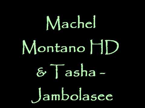 Machel Montano HD & Tasha - jambolase