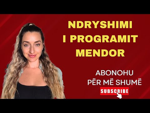 NDRYSHIMI I PROGRAMIT MENDOR