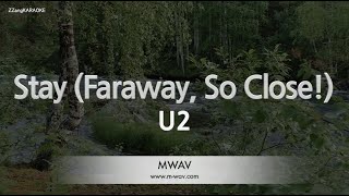 U2-Stay (Faraway, So Close!) (Karaoke Version)