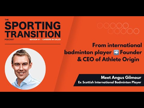 S01 E03 | Angus Gilmour | ex international badminton player turned Founder & CEO, Athlete Origin