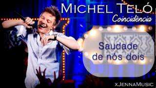 Michel Teló - Coincidência - com letra/with lyrics