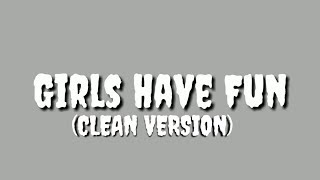Download lagu Girls Have Fun (CLEAN VERSION) Tyga Ft Rich The Kid & G eazy mp3 Download lagu Girls Have Fun (CLEAN VERSION) Tyga Ft Rich The Kid & G eazy mp3