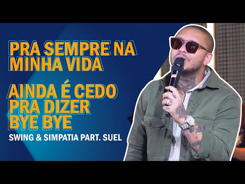 Swing e Simpatia Part. Suel - Pout Pourri (Roda de Amigos FM O Dia)