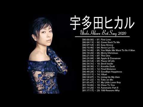 6  Best song of Utada Hikaru 2020   Greatest hits full album new 2020  Utada Hikaru 最新ベストヒットメドレー 202