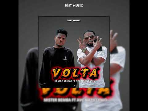 MISTER BEMBA FT AVC NATICLENIO - VOLTA ( Oficial ) GUETTO ZOUK 2026