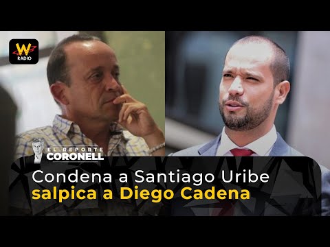 Santiago Uribe's conviction implicates Diego Cadena | The Coronell Report