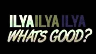 Ilya  What&#39;s Good Loop By Thaitan) New Rnb 2012