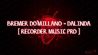 Download lagu BREMER DO'MILLANO - DALINDA (BANGERS FUNK) [R.M.P] mp3