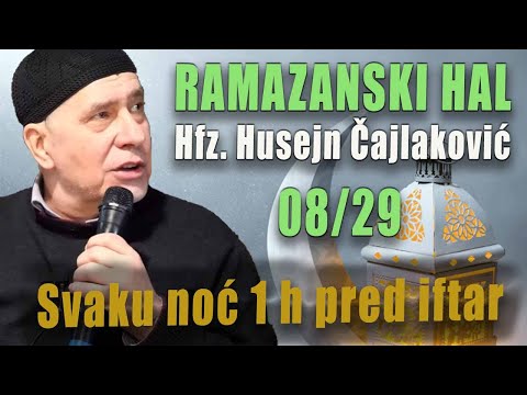 RAMAZANSKI HAL 8 - HFZ. HUSEJN ČAJLAKOVIĆ, UŽIVO 2023 / PITANJA I ODGOVORI