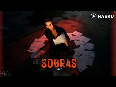 Snick - SOBRAS (Video Oficial)