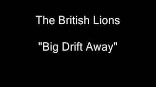 The British Lions - Big Drift Away [HQ Audio]