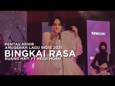 Pentas Akhir Anugerah Lagu Indie 2021: Ruang Hati feat Heidi Moru - Bingkai Rasa.