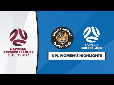 NPL Women's R7 (21): Eastern Suburbs vs. FQ QAS Highlights