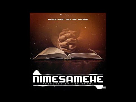 Bando MC Feat Nay wa Mitego - Nimesamehe (Official Audio)