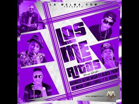 Los Meritos - Quimico Ultra Mega Ft El Mega, Chris Capell, El Jodon & Black Jonas Point