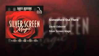 Somewhere Out There (From "American Tail")