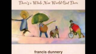 Francis Dunnery - Let Us All Go