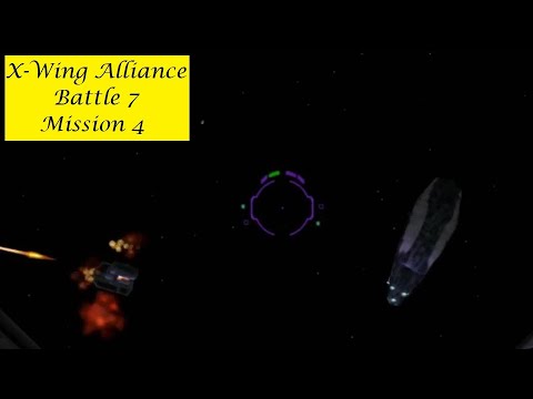 X-Wing Alliance : Battle 7 - Mission 4