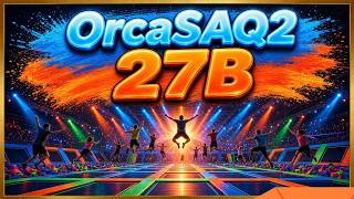 12GB Model, 8 Hours, One 3D Game: OrcaSAQ2 27B Tested