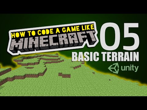 b3agz - Make Minecraft in Unity 3D Tutorial - 05 - Basic Terrain