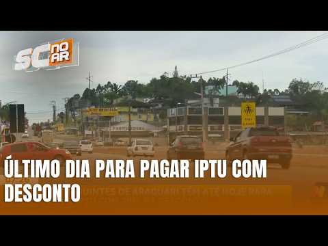 Contribuintes de Araquari têm último dia para desconto no IPTU