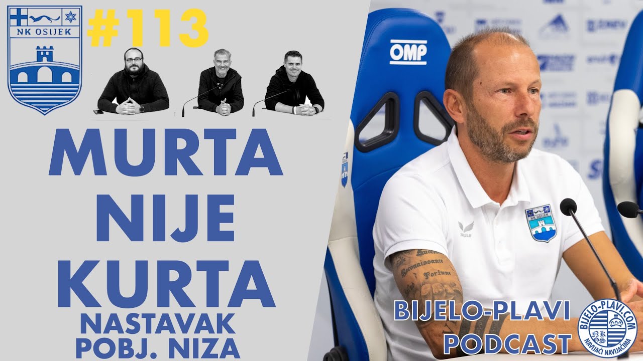 Bijelo-plavi podcast 113: Murta nije Kurta