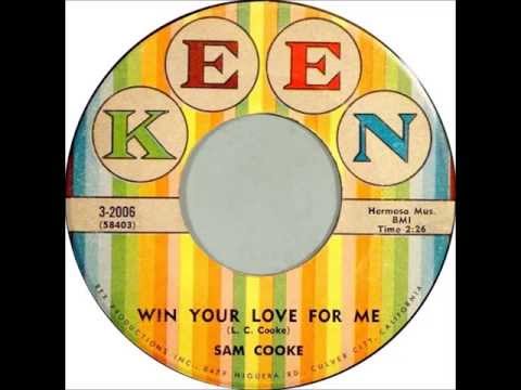 Sam Cooke - Win Your Love For Me (ORIGINAL VERSION)