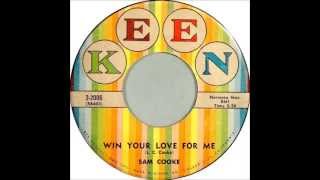 Sam Cooke - Win Your Love For Me (ORIGINAL VERSION)