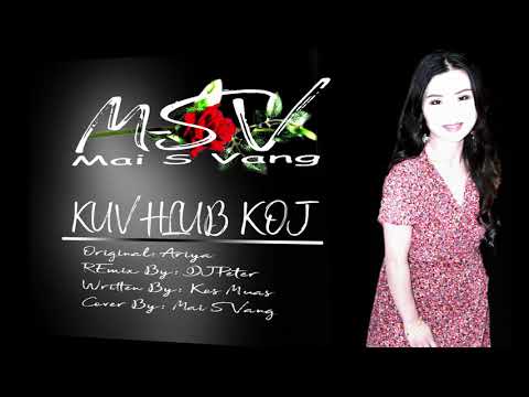 Mi honey tus kuv hlub Original Ariya Cover Mai S Vang