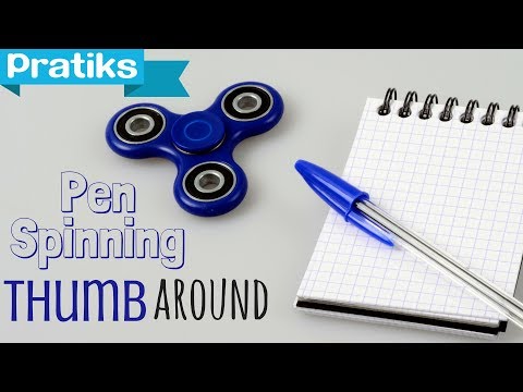 Tuto Pen spinning - Comment faire un thumbaround