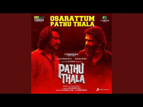 Osarattum Pathu Thala (From "Pathu Thala") — watch video
