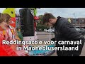 Reddingsactie voor het carnaval in Maoneblussersland